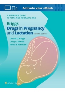 Drugs In Pregnancy & Lactation (12th Edition)