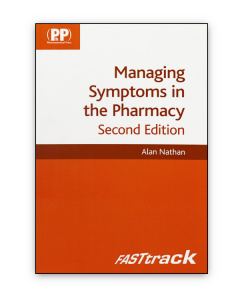 FASTtrack: Managing Symptoms in the Pharmacy (second Edition)