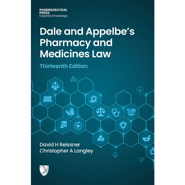 Dale and Appelbe's Pharmacy and Medicines Law (13th Ed)