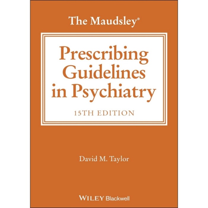 The Maudsley Prescribing Guidelines in Psychiatry, 15th Edition
