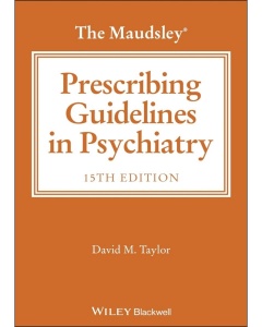 The Maudsley Prescribing Guidelines in Psychiatry, 15th Edition